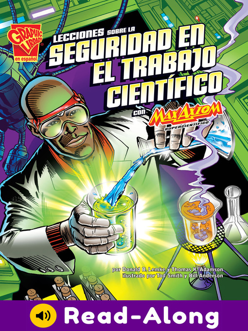 Title details for Lecciones sobre la seguridad en el trabajo científico con Max Axiom, supercientífic by Thomas K. Adamson - Available